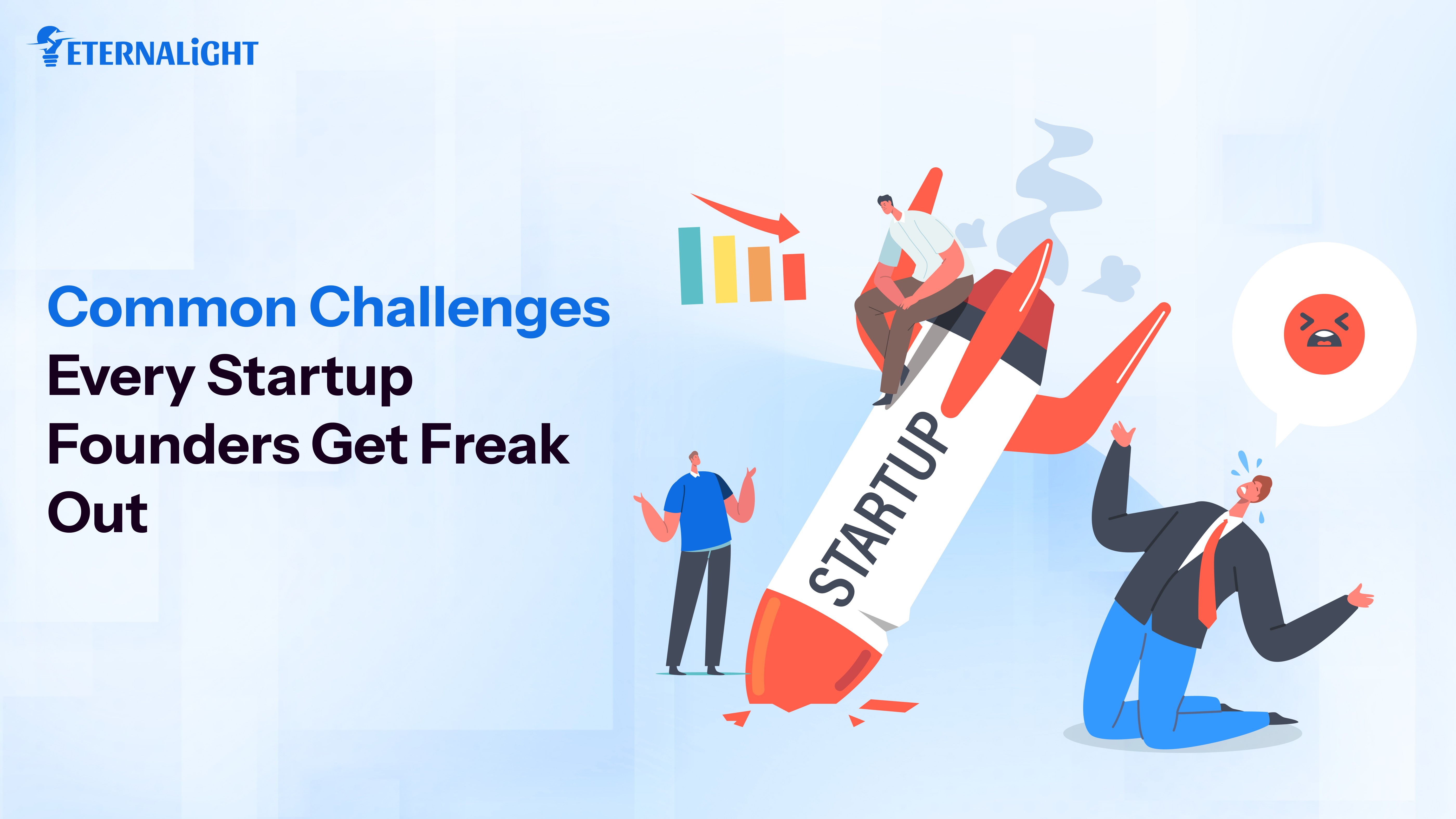 common challenges startup founder freaks | Eternalight Infotech