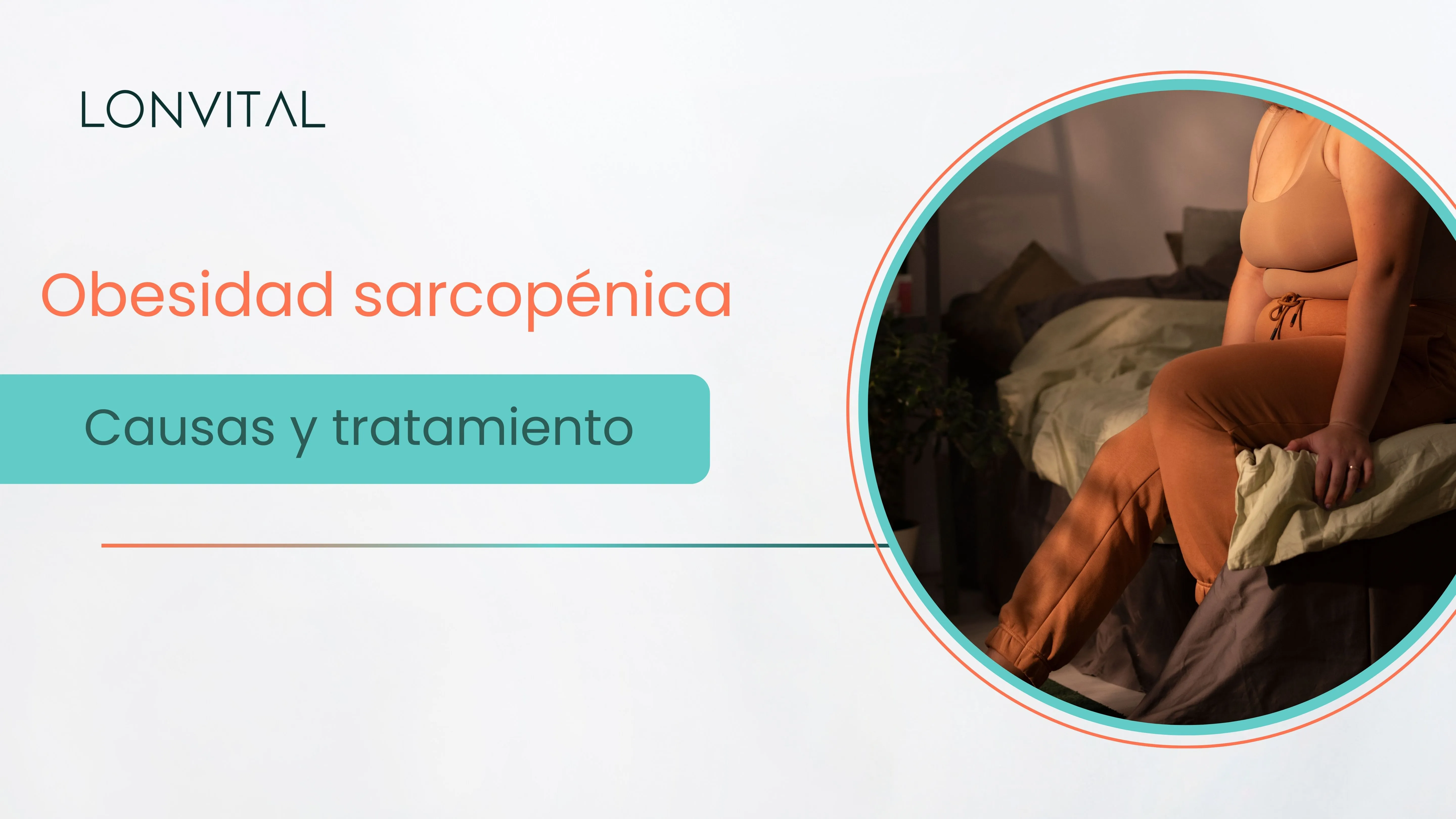 Obesidad sarcopénica: causas y tratamiento