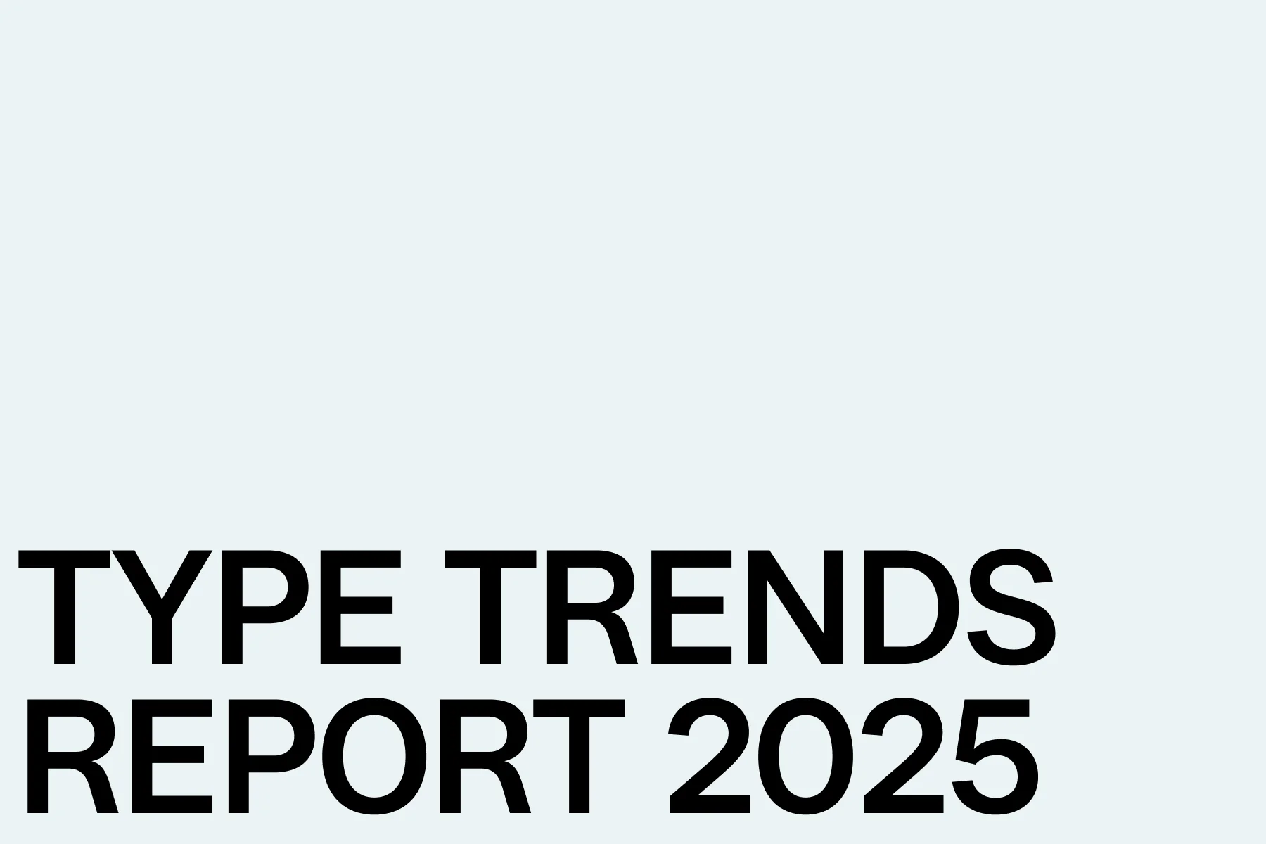 type and design trends in 2025