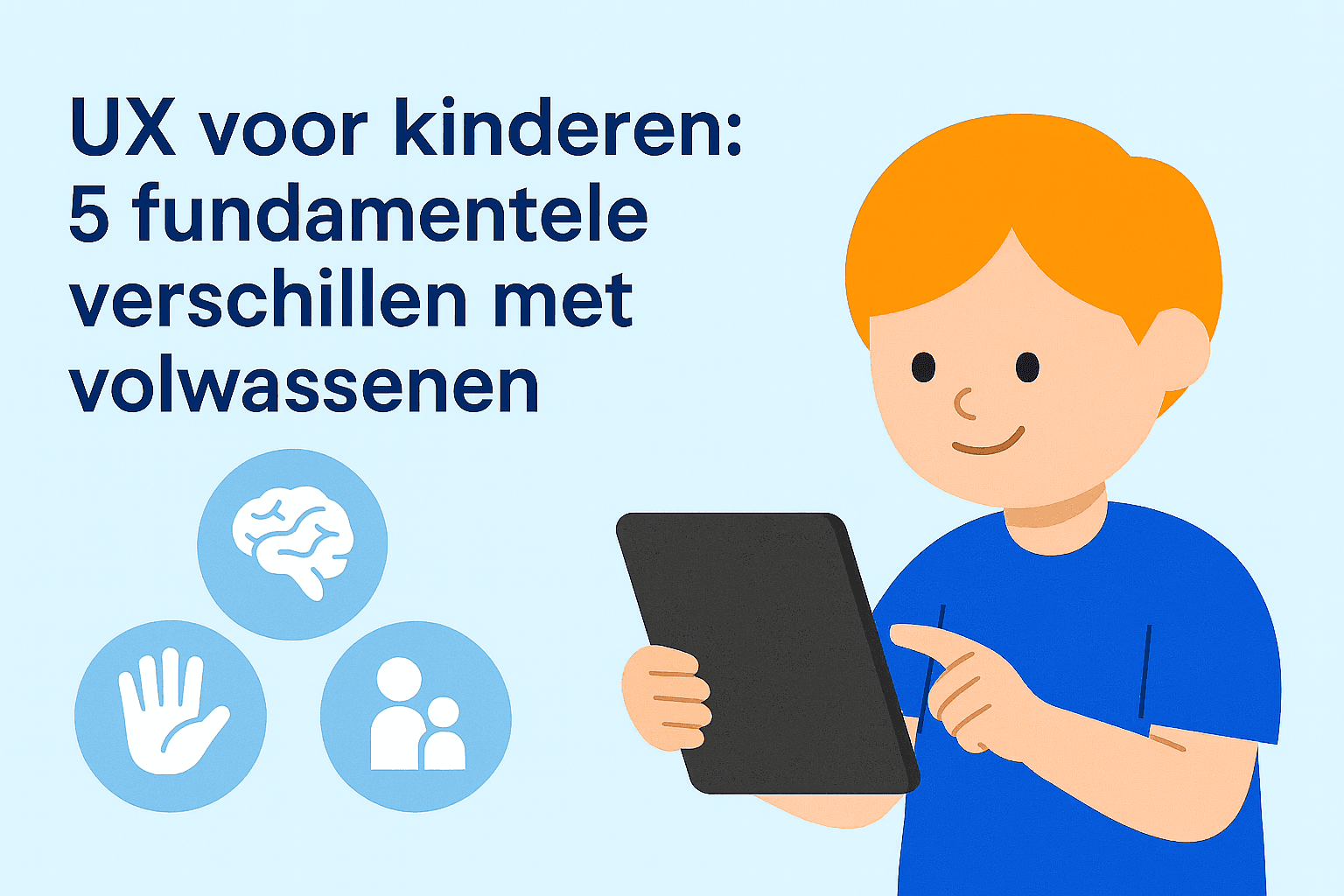 UX voor kinderen: 5 fundamentele verschillen met volwassenen