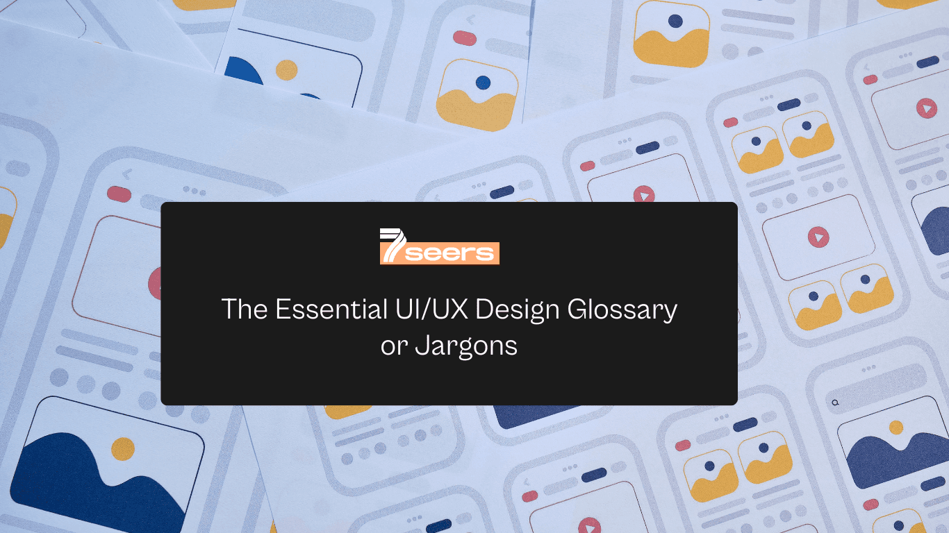 The Essential UI/UX Design Glossary or Jargons