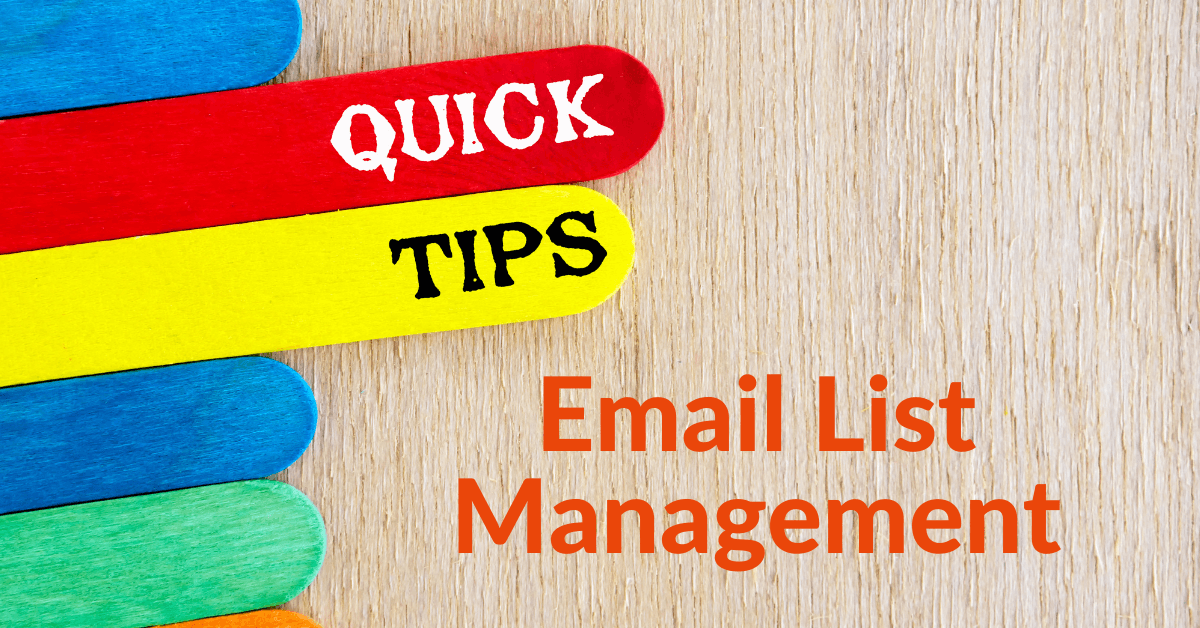 Email List Management Tips for Marketers