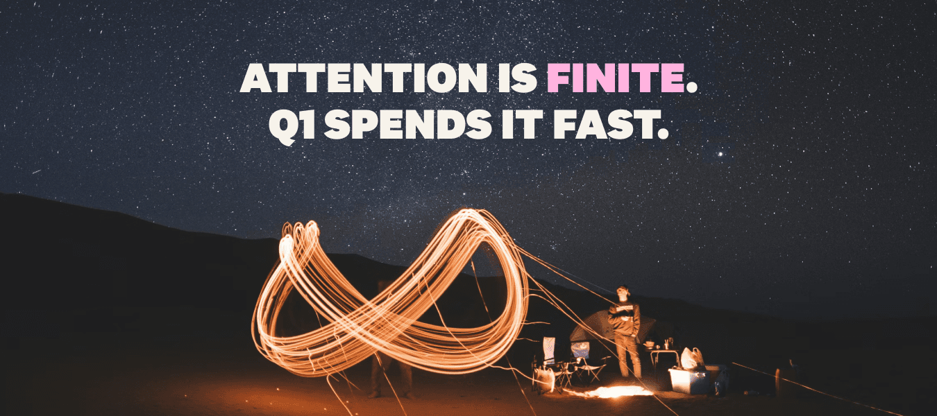 Long exposure photo of light painting against night sky with text: 'Attention is finite. Q1 spends it fast'—visualizing how executive focus gets consumed during vendor negotiation season