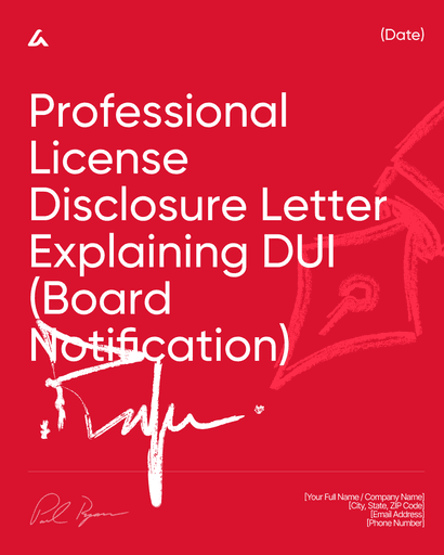 Professional License Disclosure Letter Explaining DUI (Board Notification)