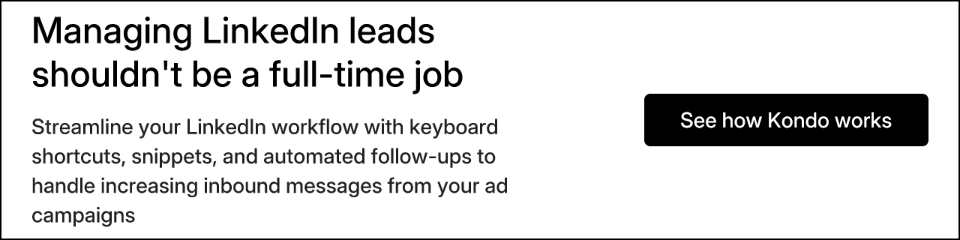 Managing LinkedIn leads shouldn't be a full-time job