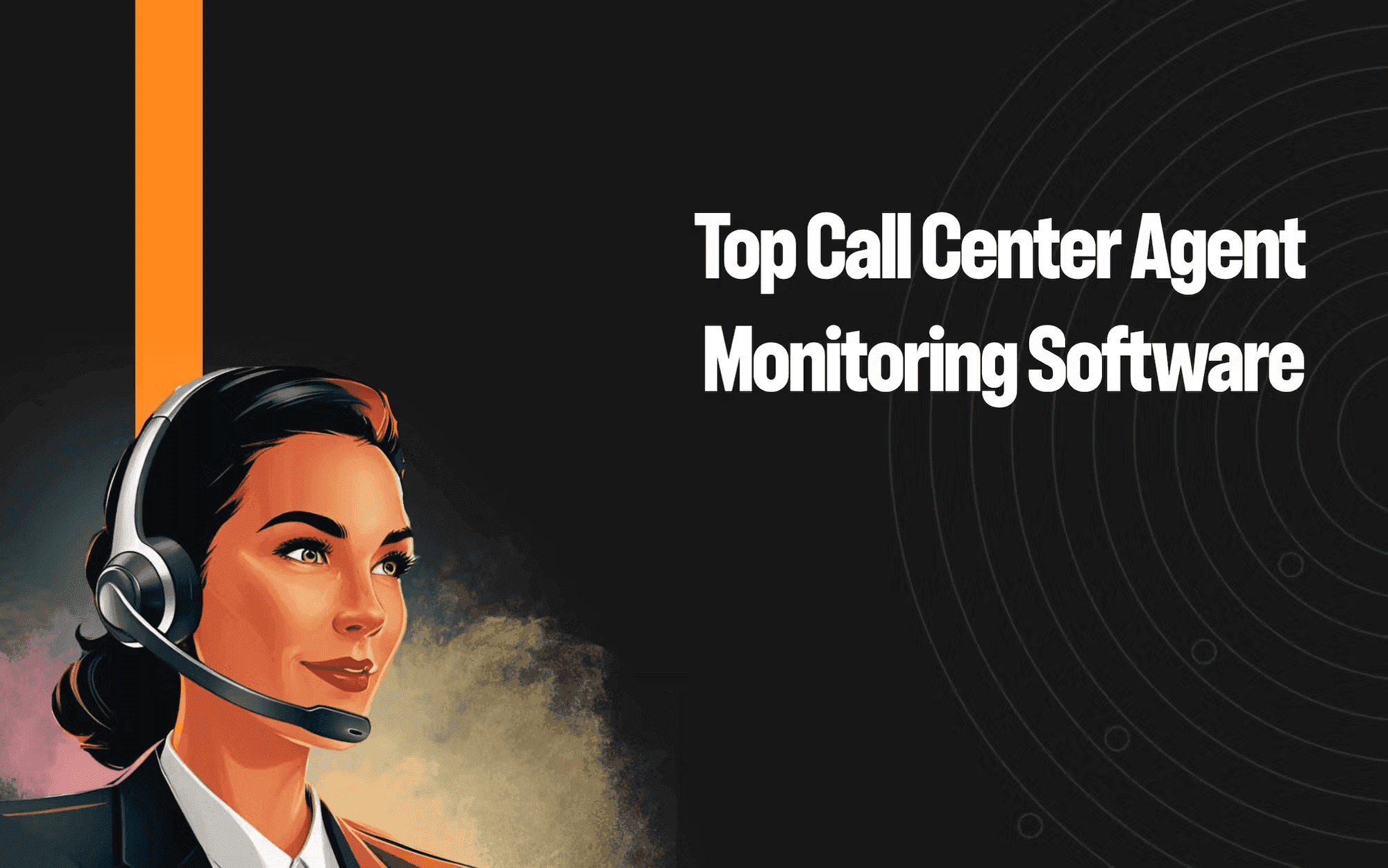 Top 7 call center agent monitoring software in 2025