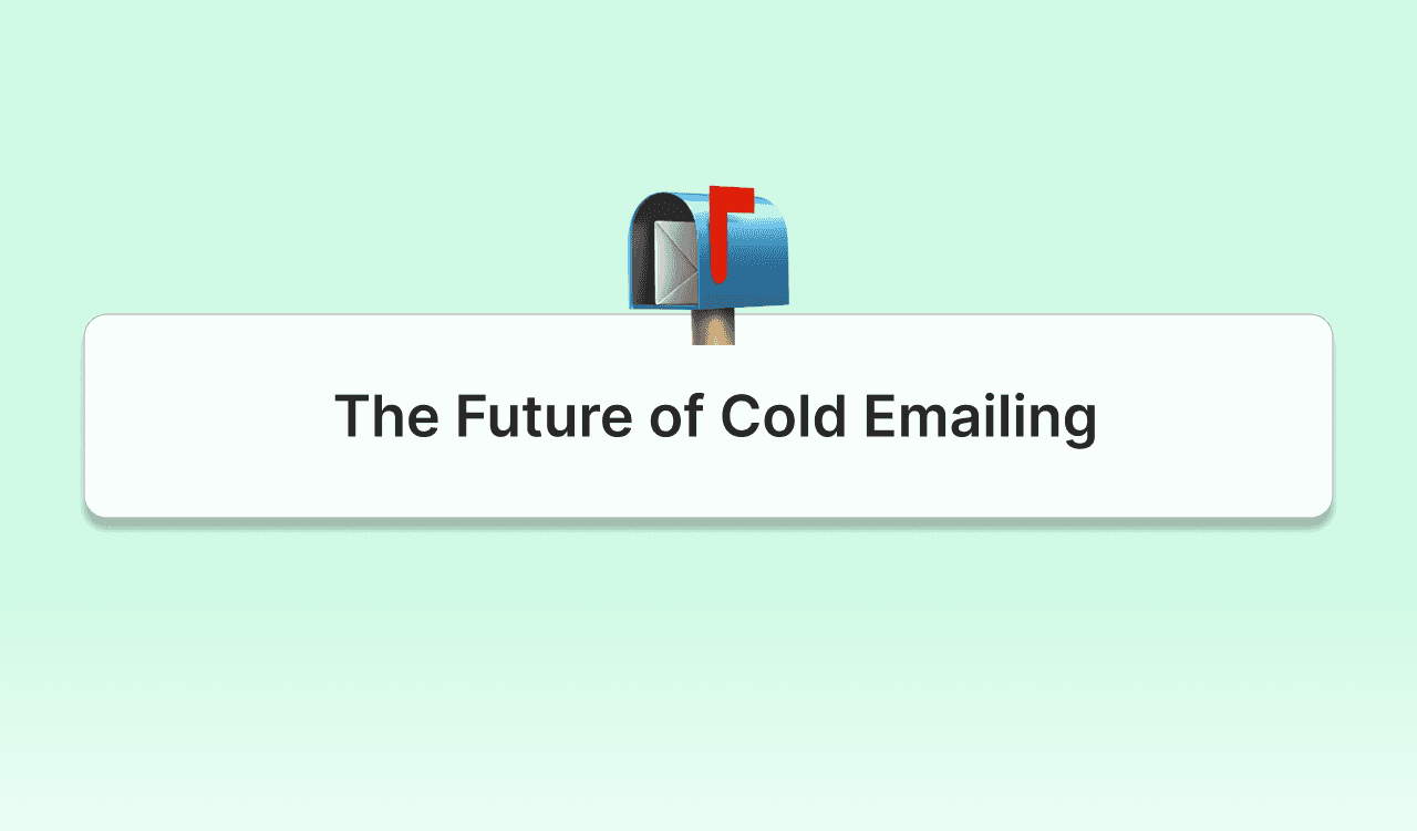 The Future of Cold Emailing