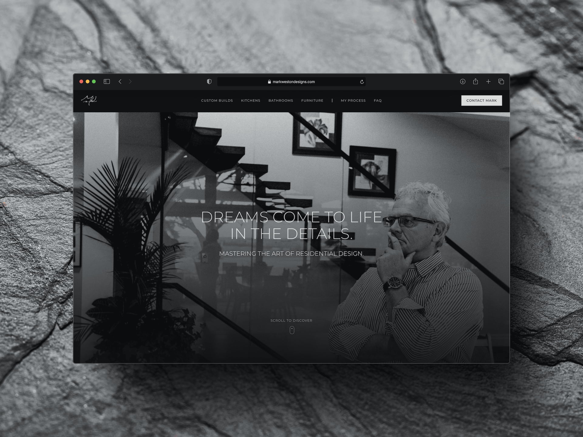 Mark Weston Designs homepage hero - residential designer portrait with Dreams Come To Life In The Details tagline, Framer website by Chadd Weston