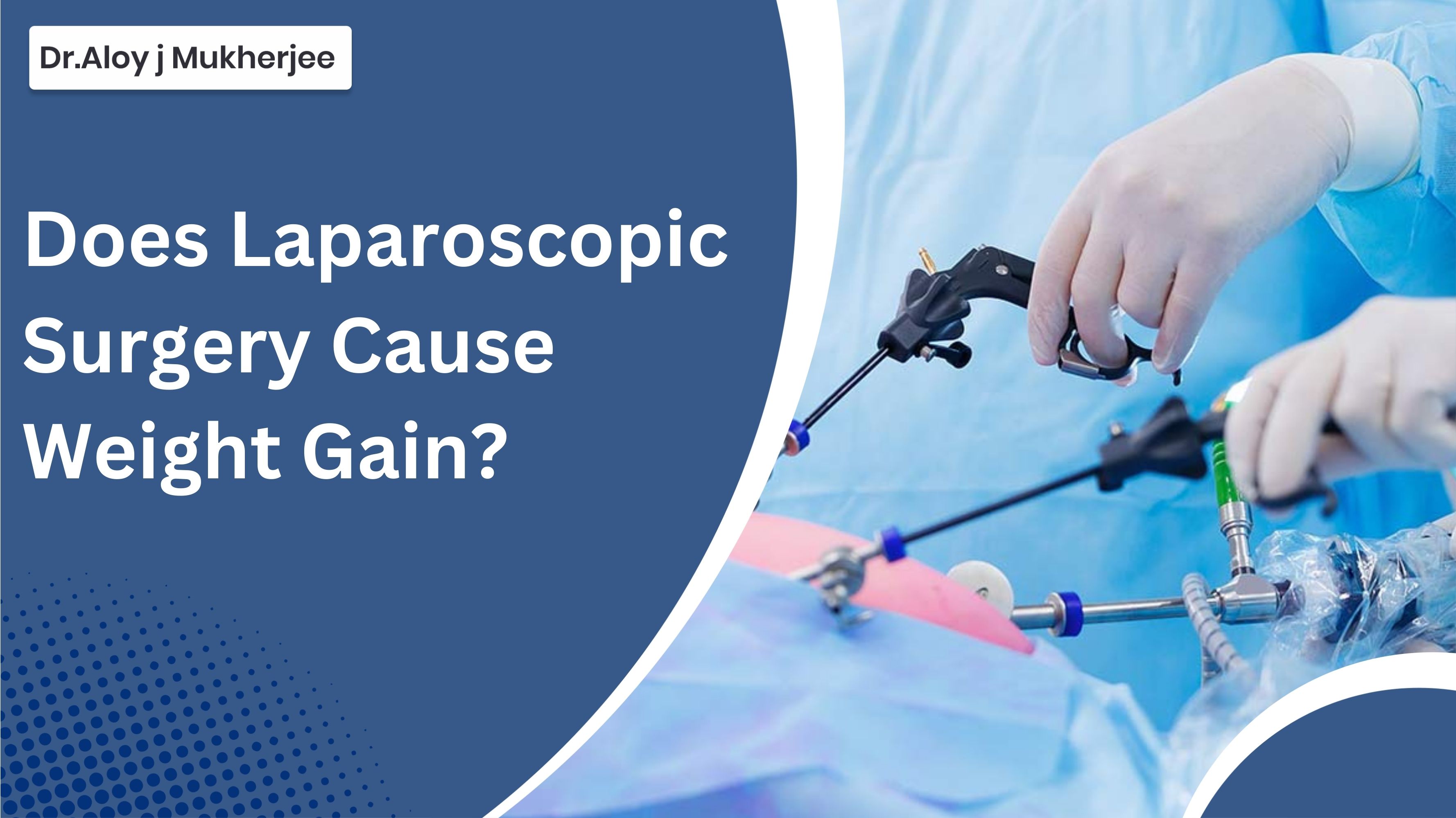 Does Laparoscopic Surgery Cause Weight Gain