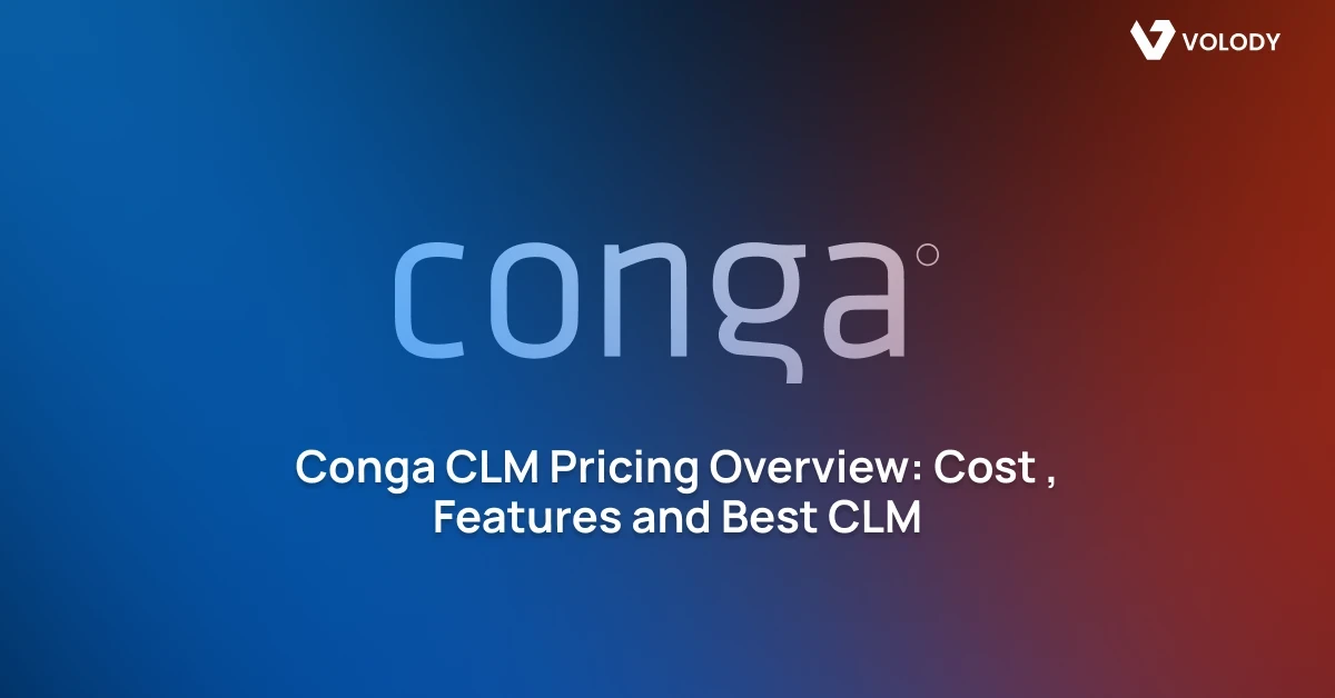 Conga CLM Pricing Overview: Cost , Features and Best CLM