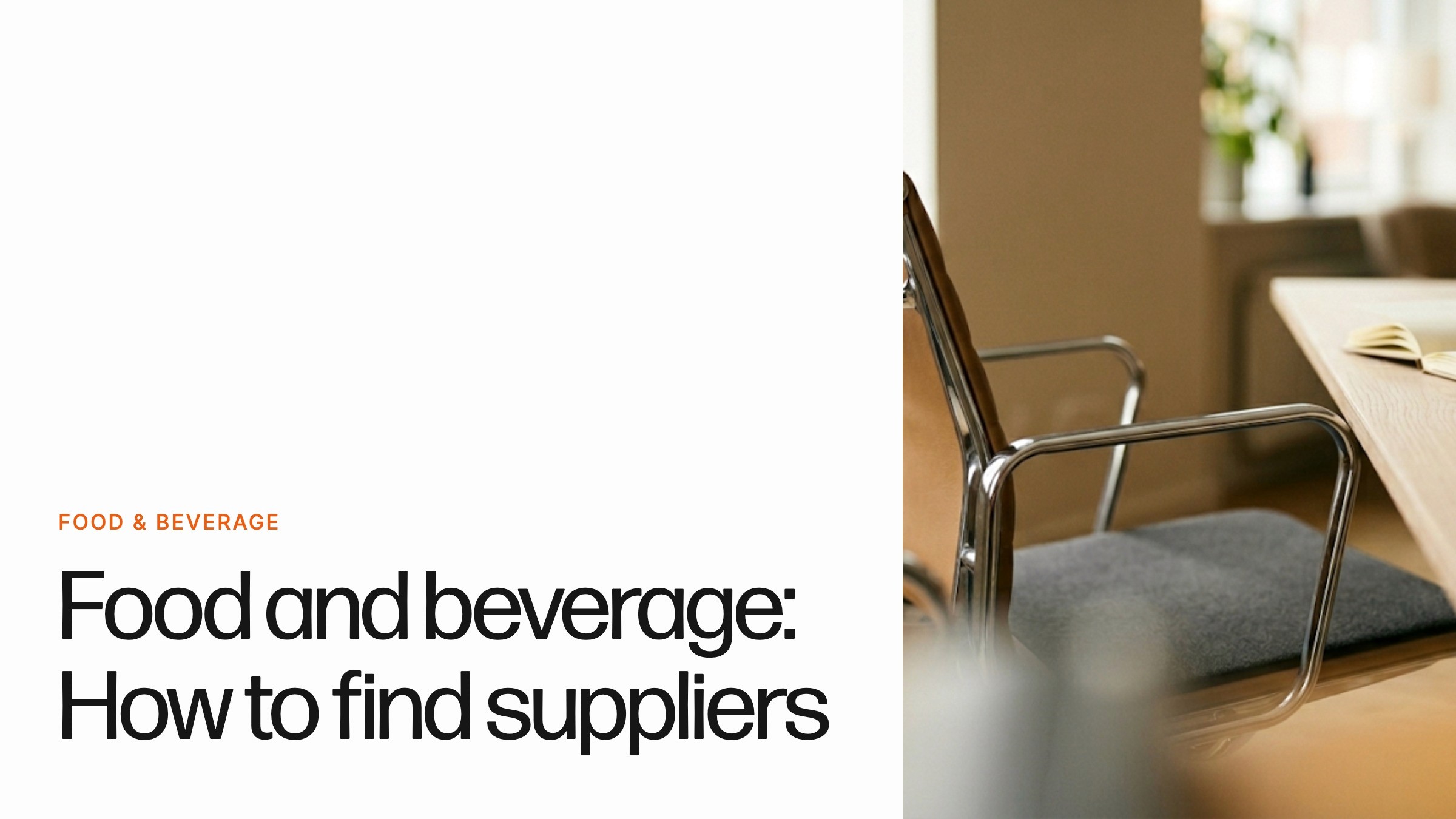 Food and beverage: How to find suppliers