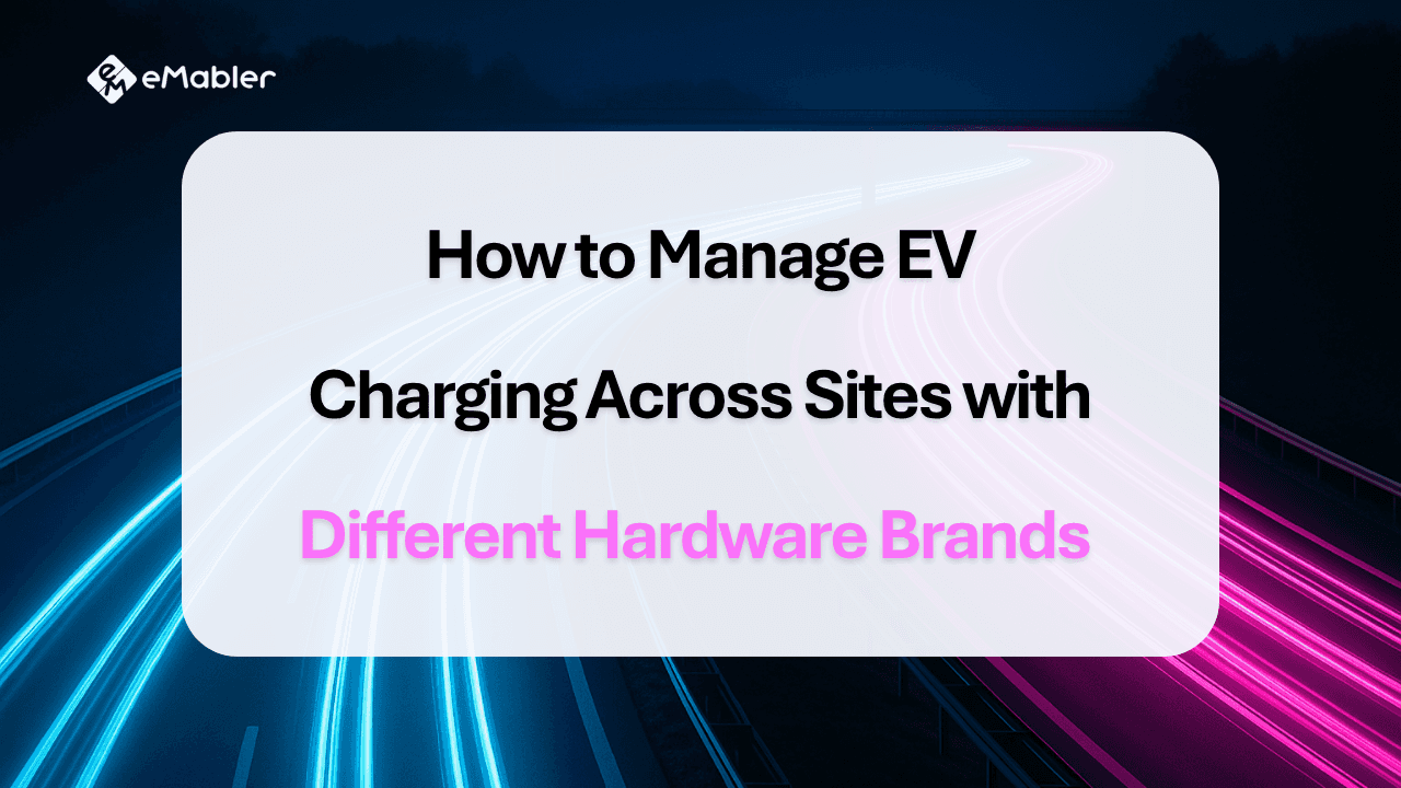 multi-hardware EV charging management