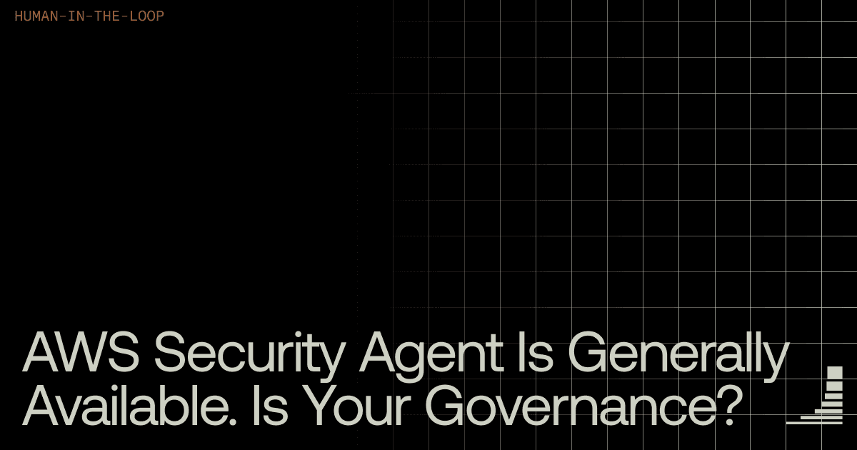 Waxell blog cover: AWS Security Agent Is GA. Is Your Governance?