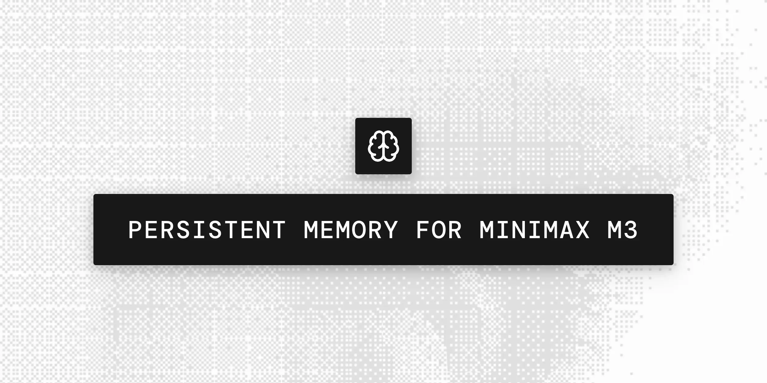 Adding Persistent Memory To MiniMax M3 With Mem0