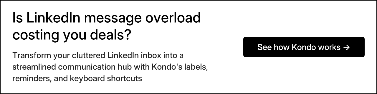 Is LinkedIn message overload costing you deals?