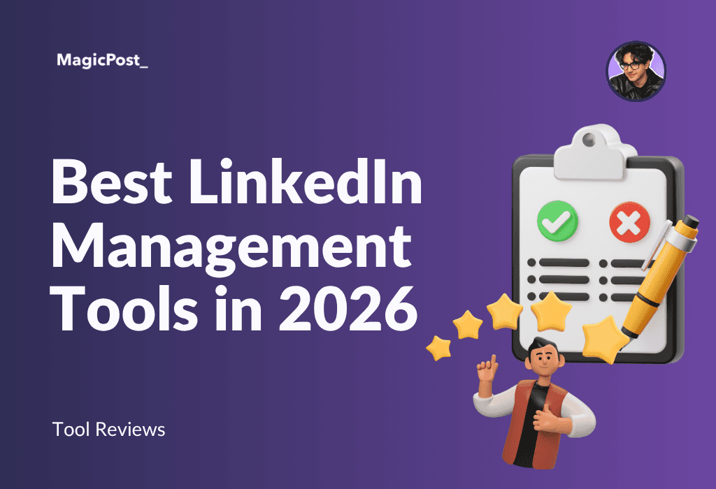 MagicPost's thumbnail for the article LinkedIn Management Tool