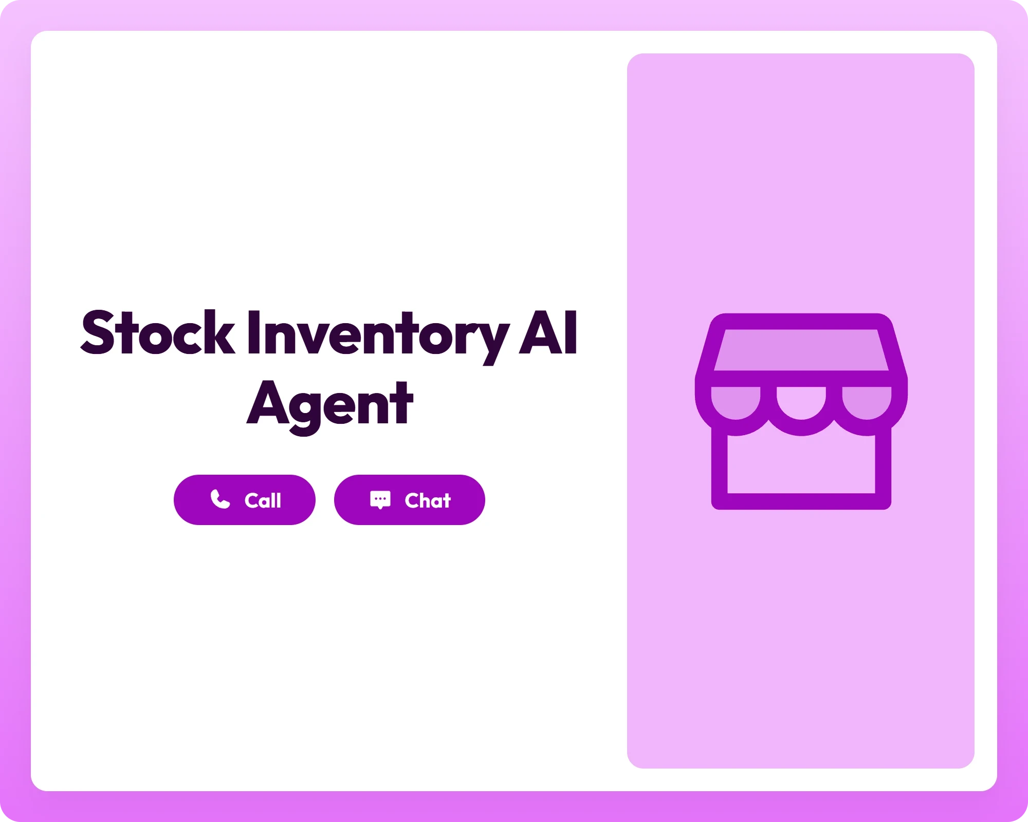 stock inventory ai agent supports call and chat with a storefront icon panel