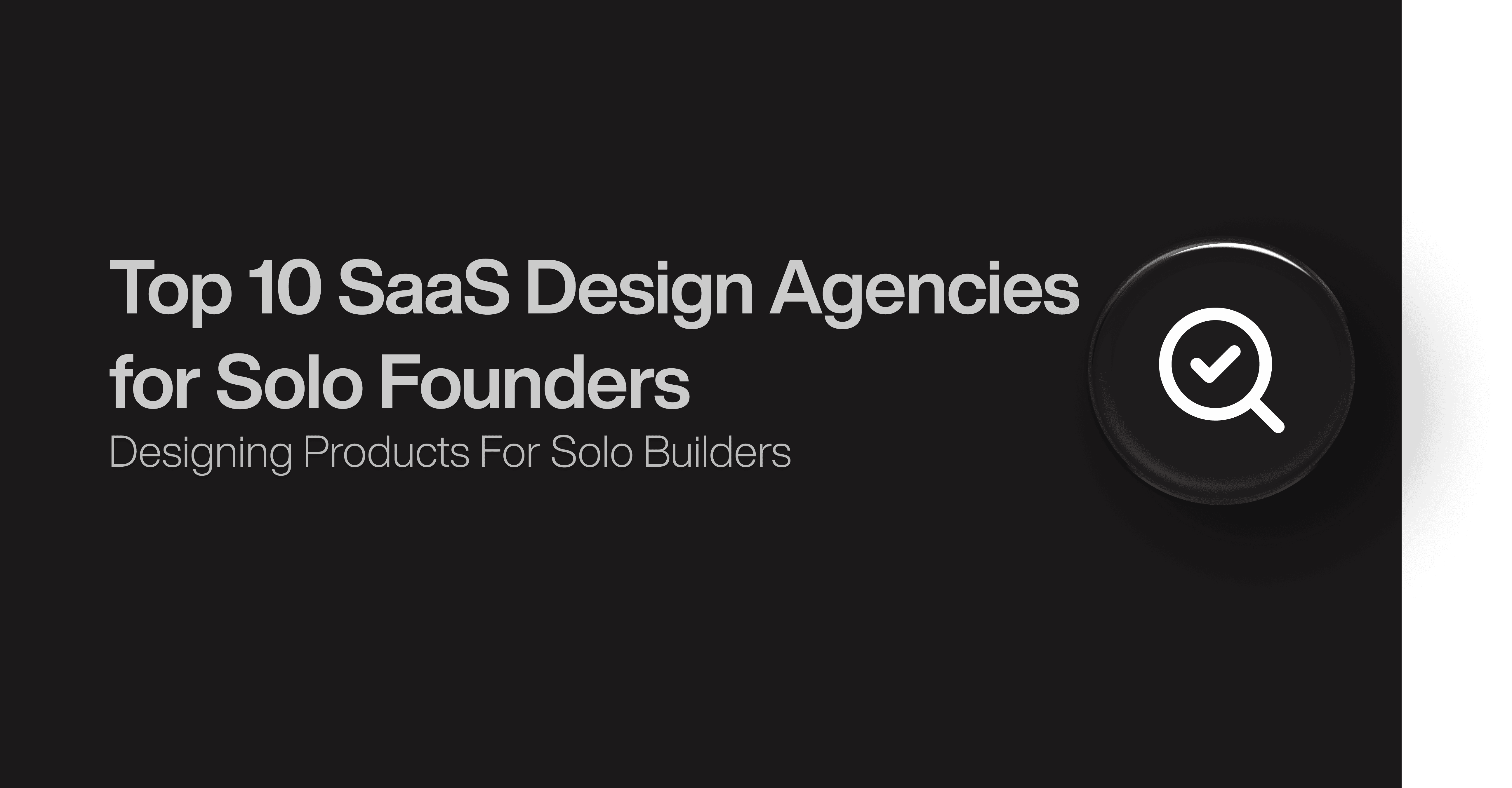 Top 10 SaaS Design Agencies for Solo Founders 