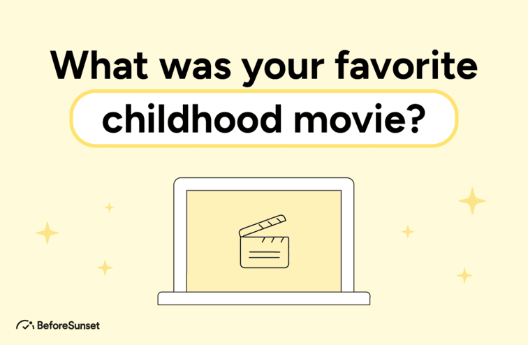 What was your favorite childhood movie?