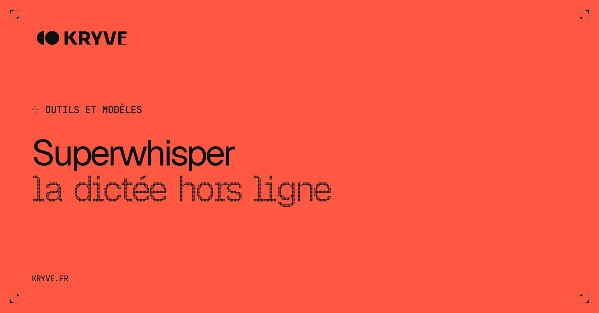 Superwhisper : couverture Kryve, catégorie Outils et modèles