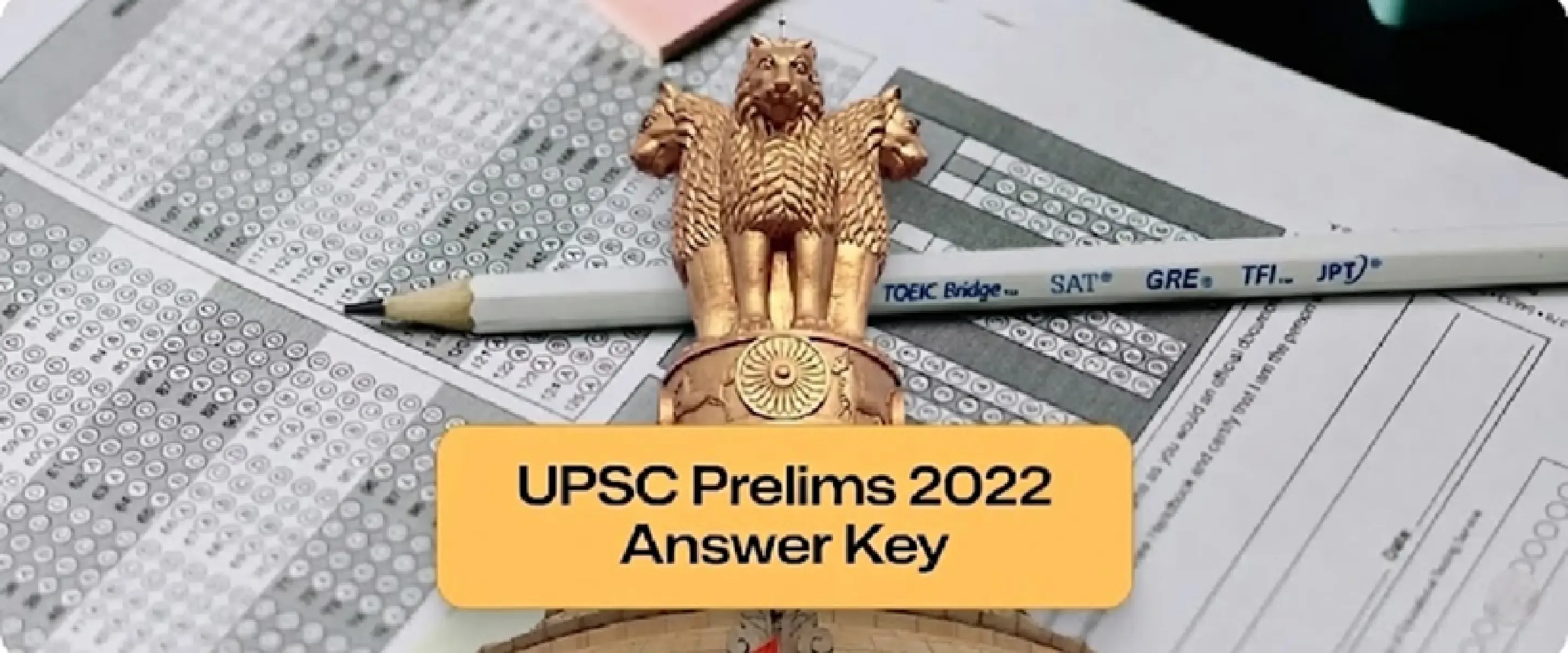 UPSC CSE Prelims 2022 Answer Key