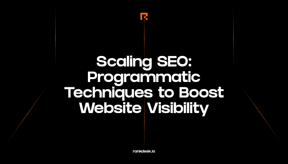 Scaling SEO: Programmatic Techniques to Boost Website Visibility