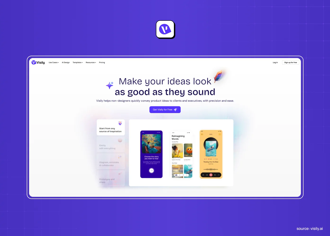 Visily homepage screenshot showing the make your ideas look as good as they sound headline above AI-generated mobile app screens.