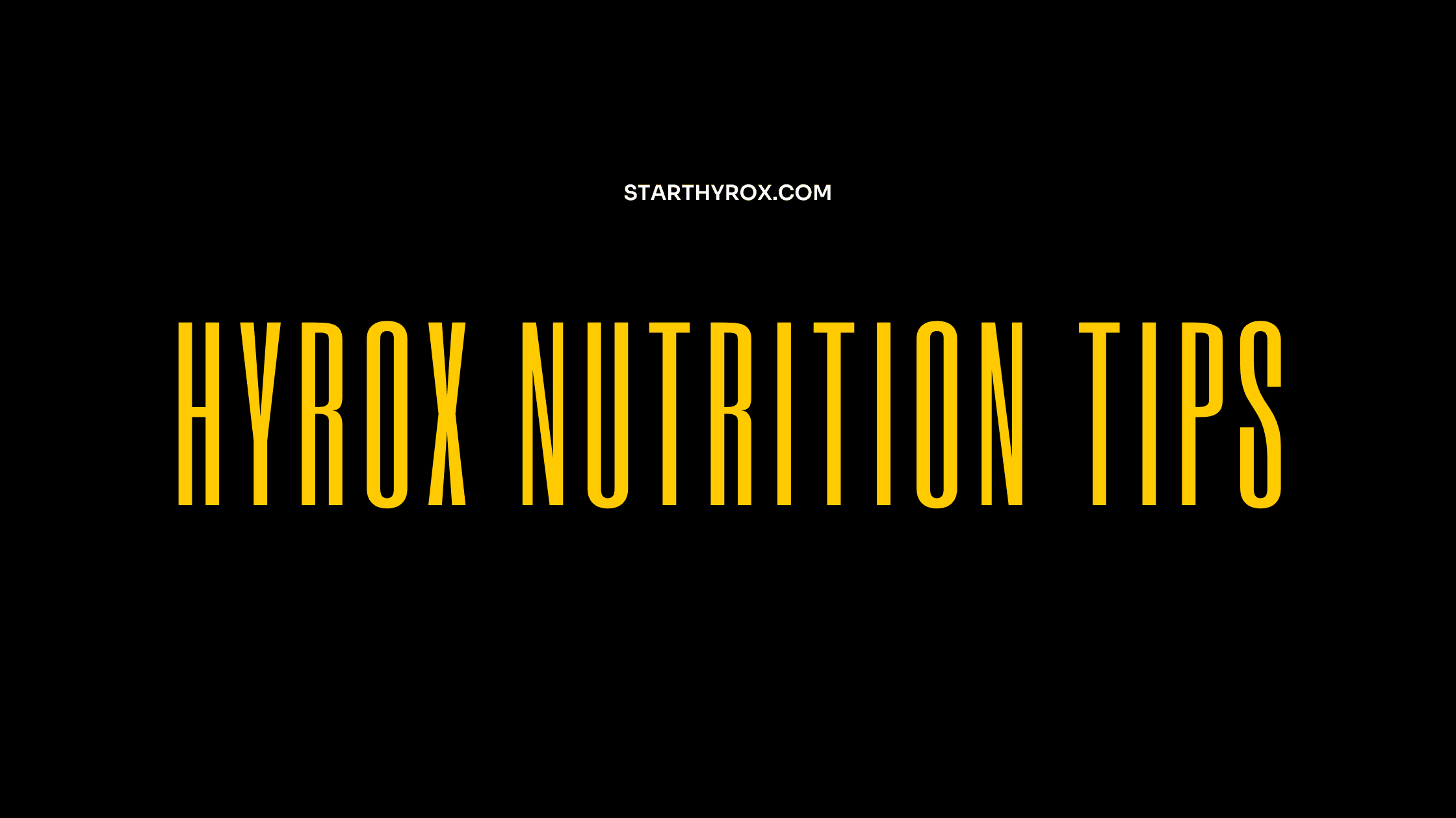 Hyrox Nutrition Tips