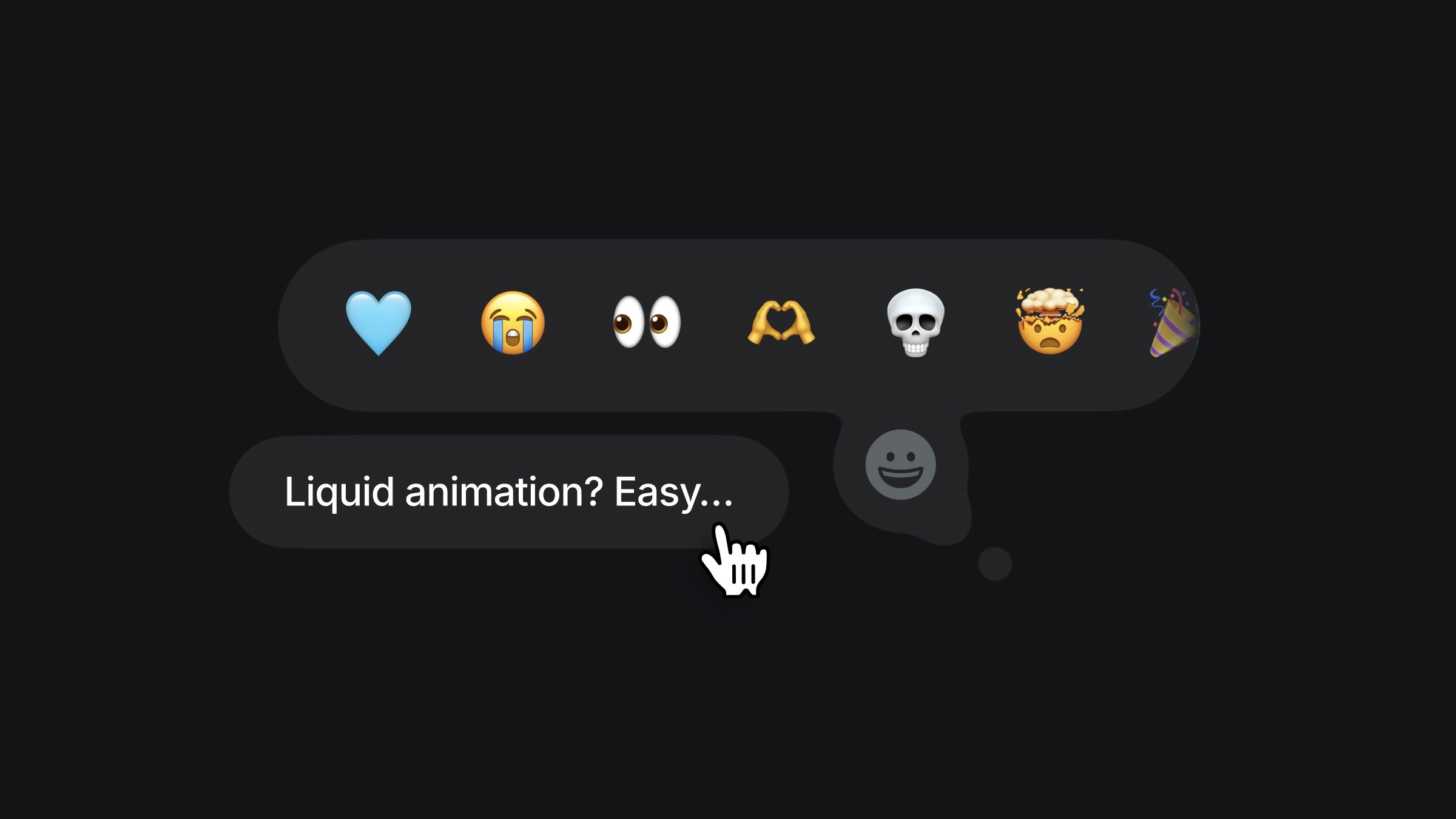 Interactive chat bubble with emoji reactions and text stating 'Liquid animation? Easy...' with a cursor icon for interaction