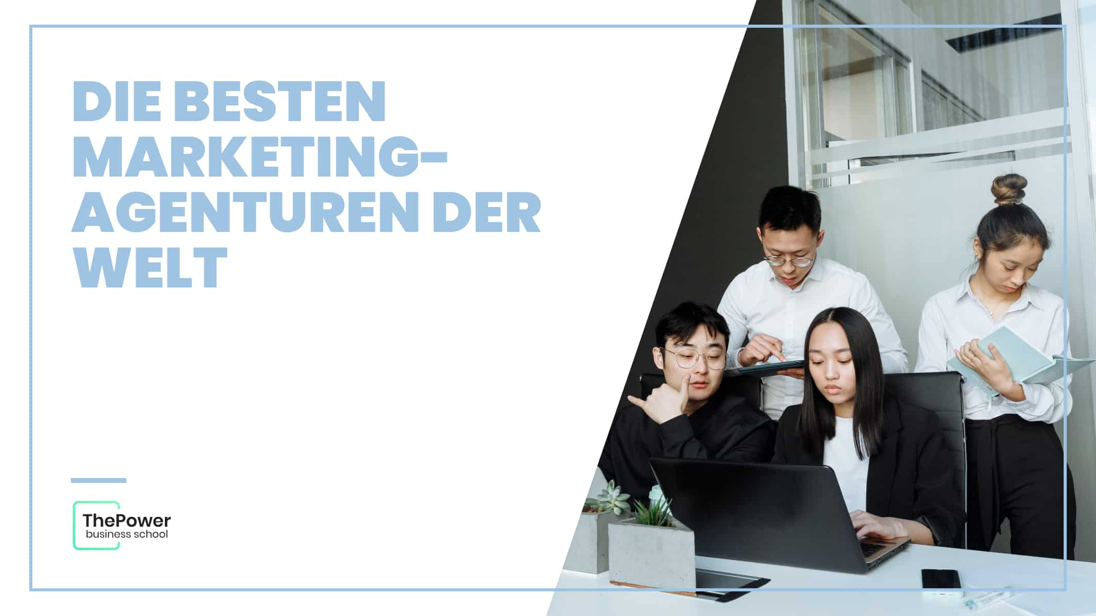 Die besten Marketing-Agenturen der Welt