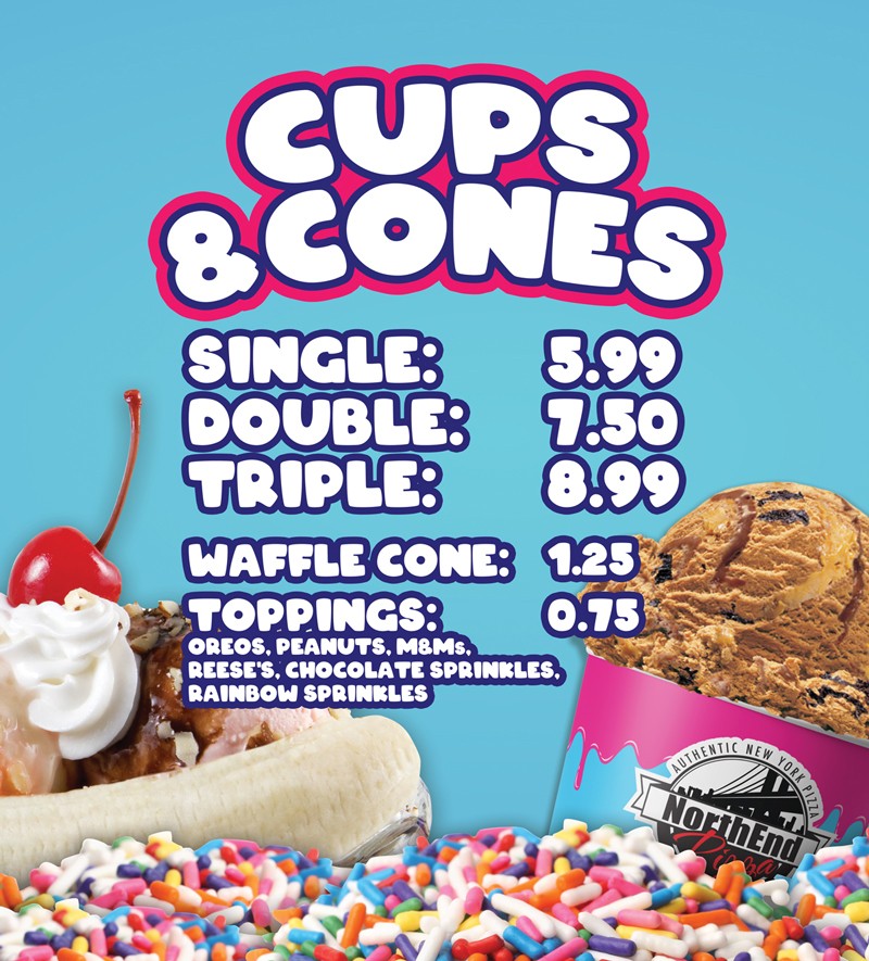 hand-dipped ice cream cups and cones, classic sundaes like hot fudge sundae, Cookie Monster sundae, and the Banana Split, served fresh at North End Pizza in Virginia Beach, VA