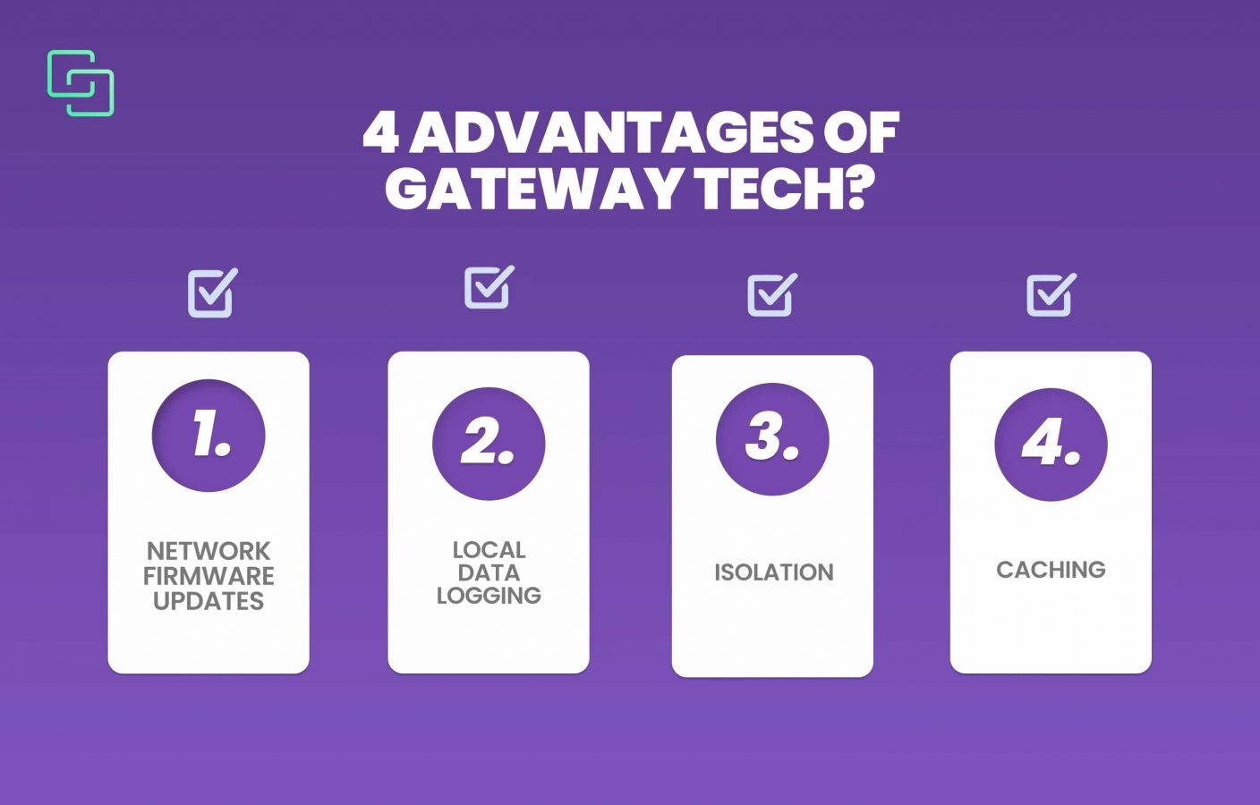 Advantages of Gateway