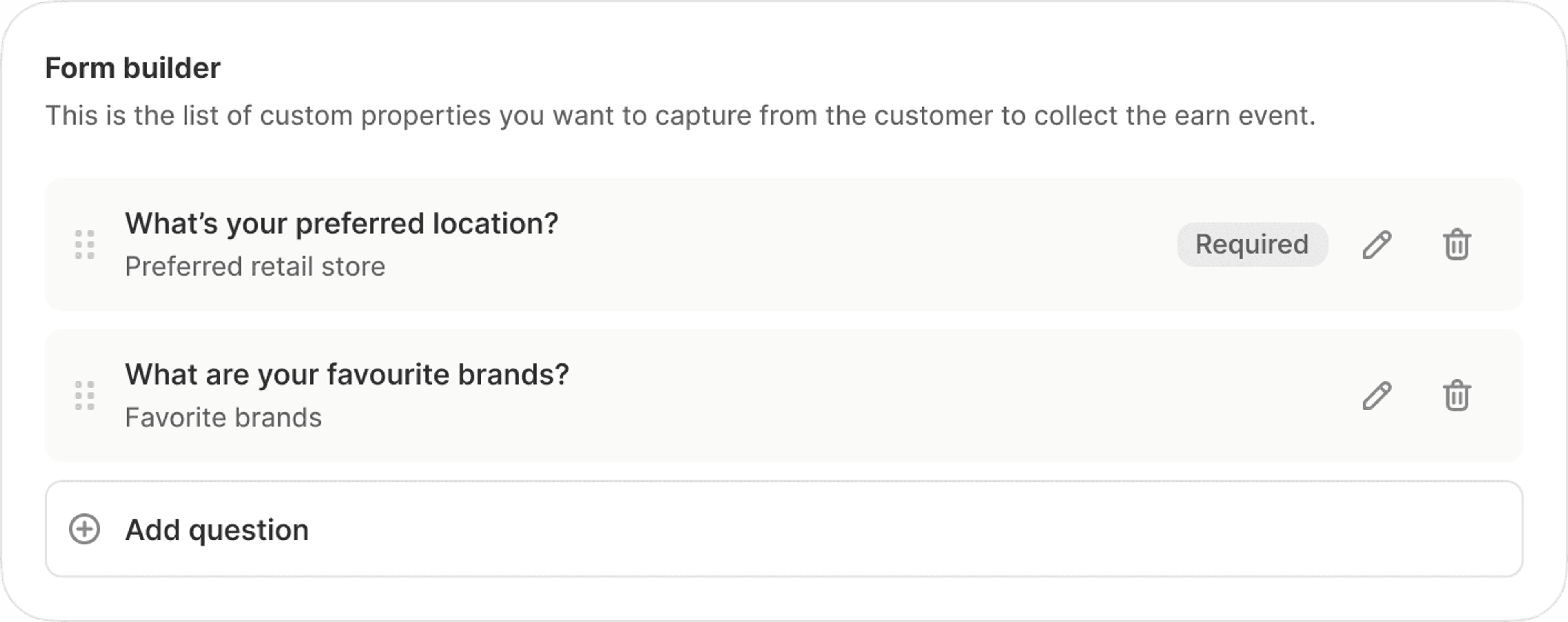 A snapshot of the Form Builder interface showing the ability to add questions and collect custom properties