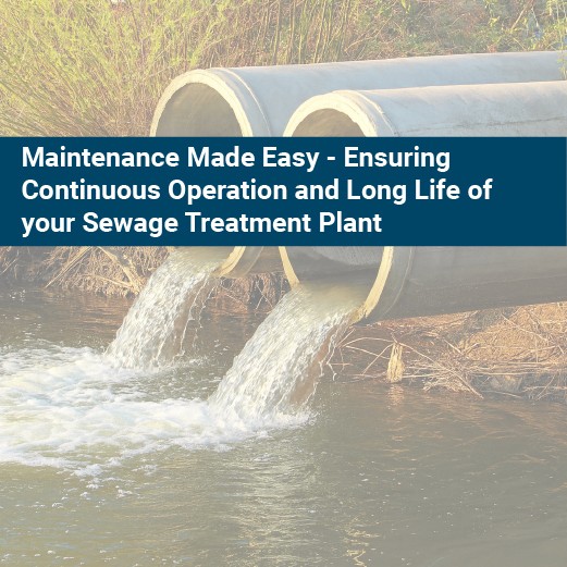 Maintenance made easy - Continuous operation and long life of your treatment plant