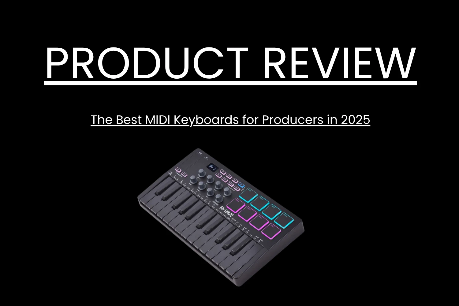 The Best MIDI Keyboards for Music Producers in 2026