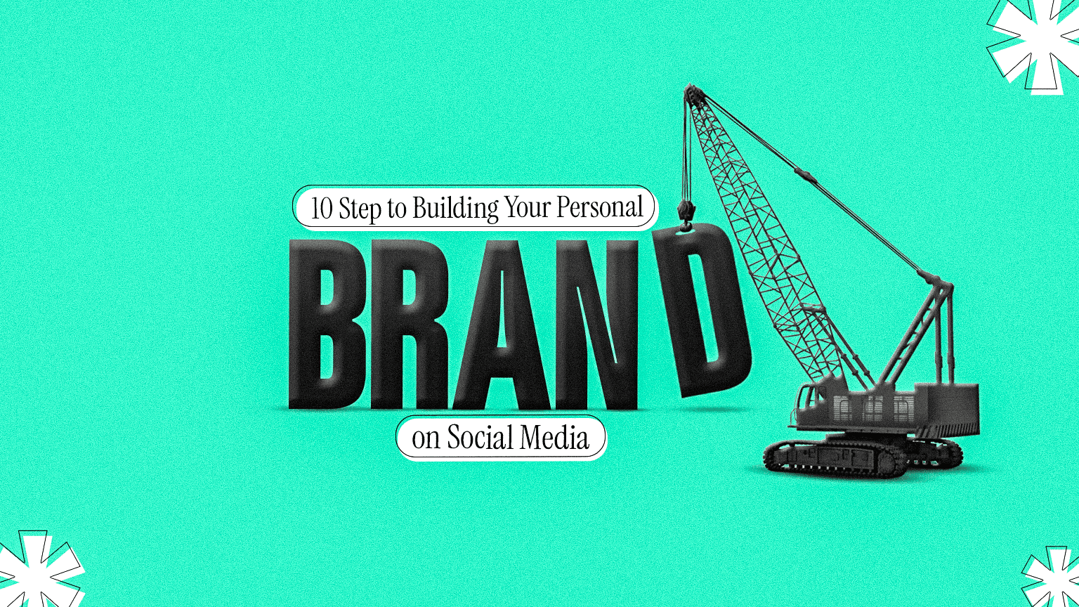 10 Steps to Building Your Personal Brand on Social Media 