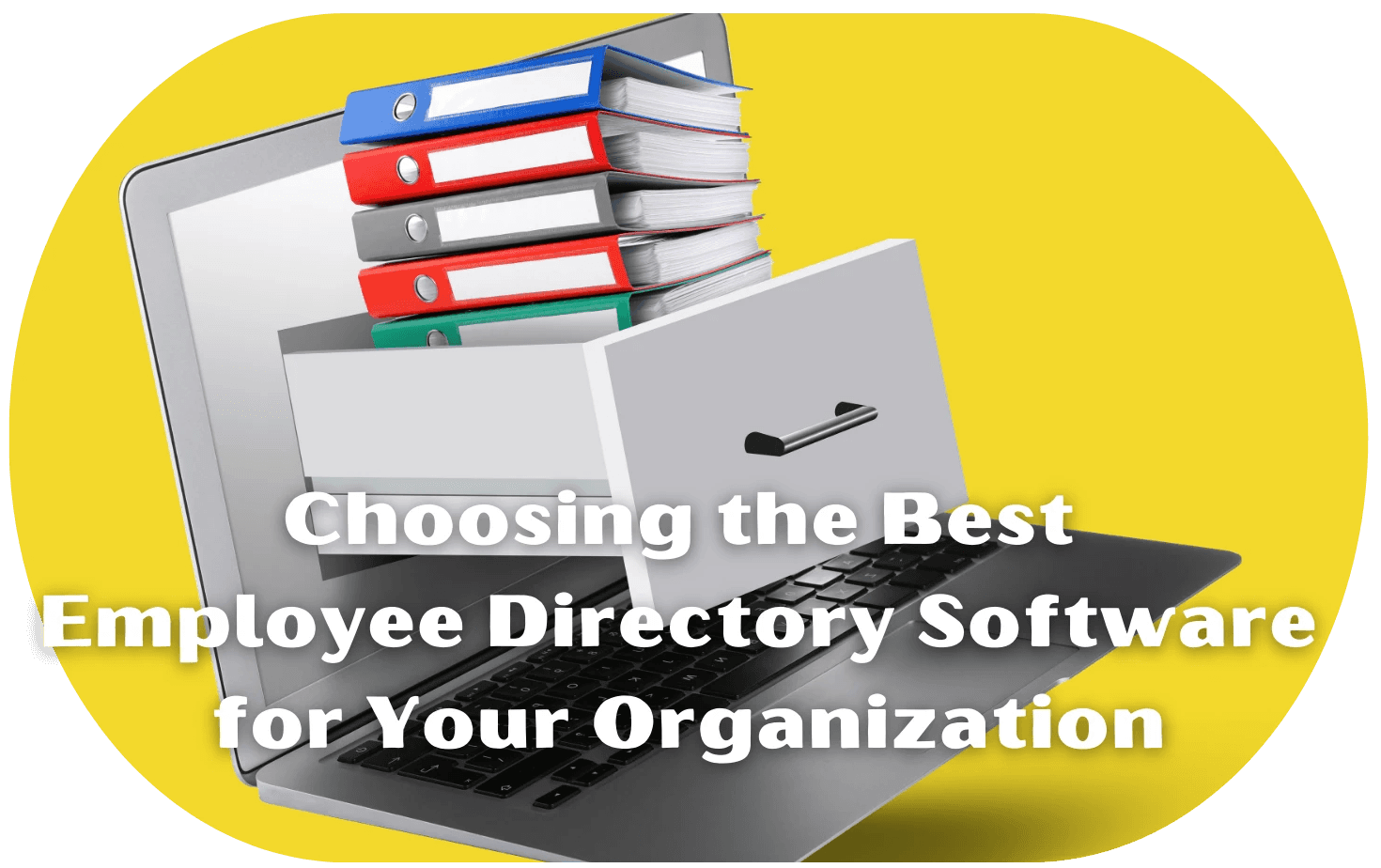 The Ultimate Guide to Choosing the Best Employee Directory Software for Your Organization