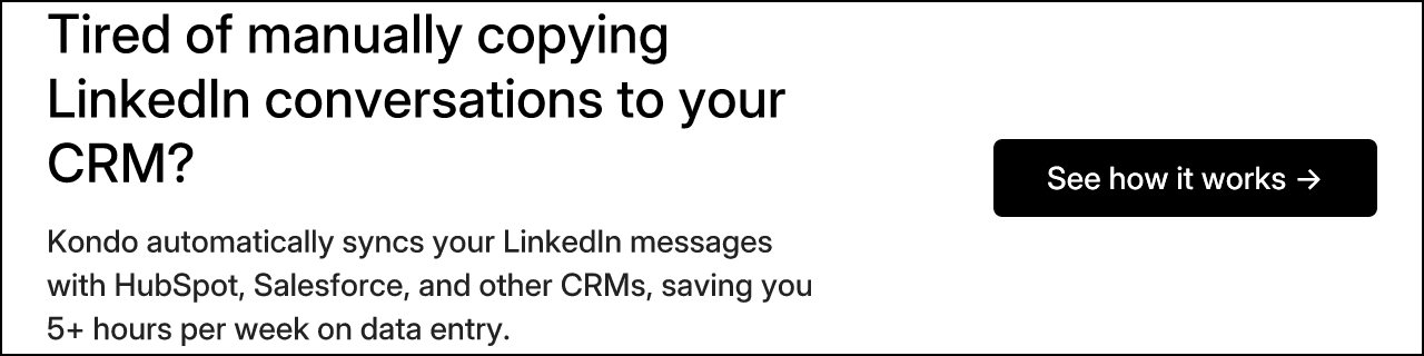 Tired of manually copying LinkedIn conversations to your CRM?