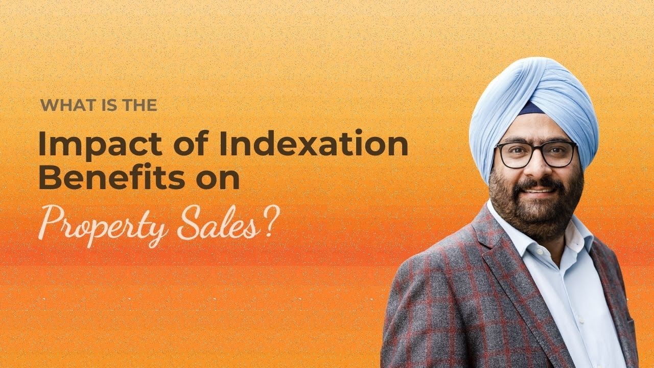 what is indexation benefit in real estate