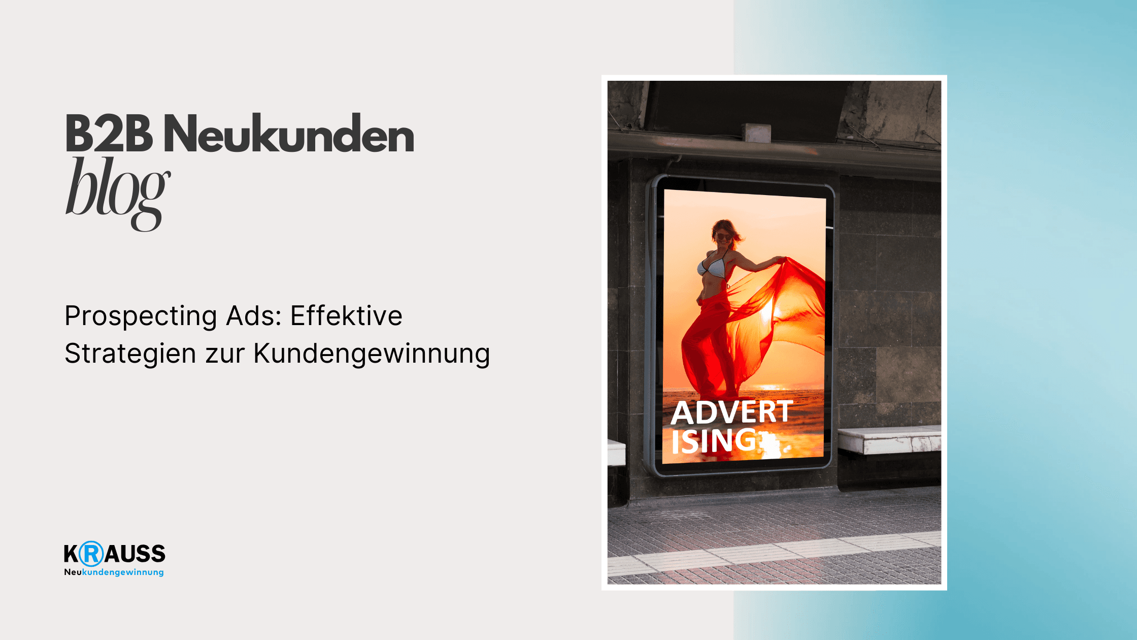 Prospecting Ads: Effektive Strategien zur Kundengewinnung