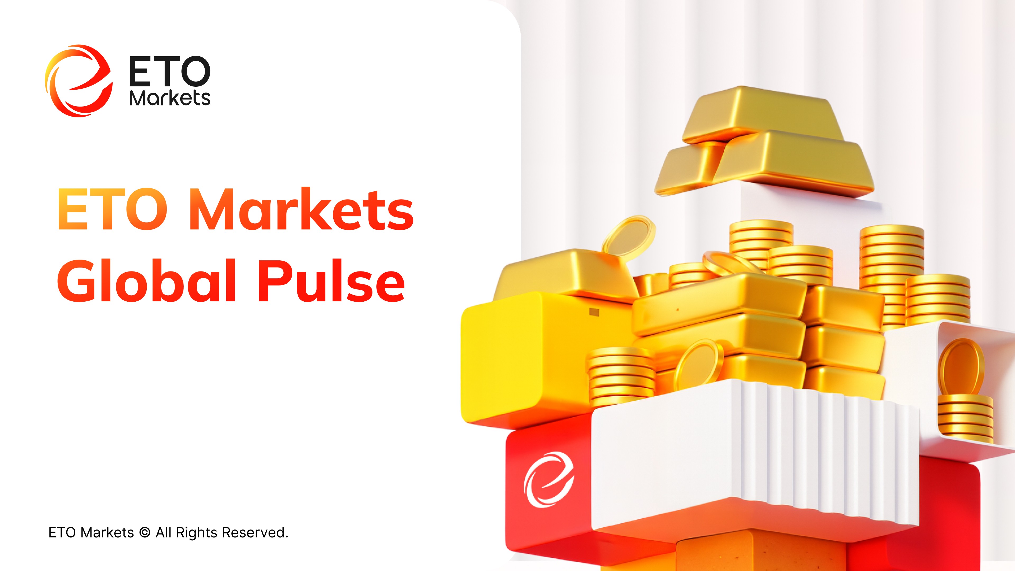 ETO Markets Global Pulse: Gold Rebounds Above 4500 on Ceasefire Hopes