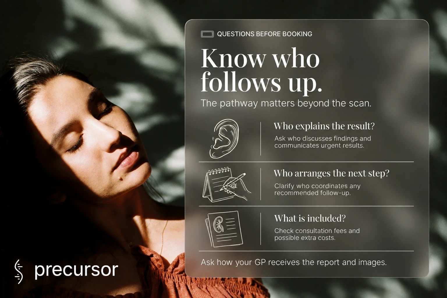 Before booking MRI, ask who explains findings, arranges follow-up and communicates urgent results, what costs are included, and how to access reports and images.