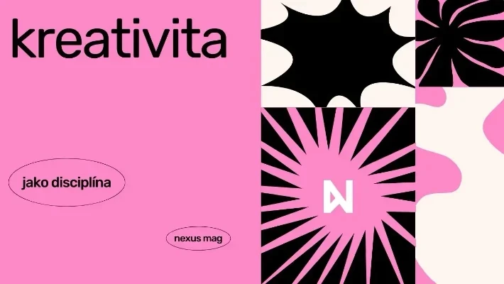 Kreativita | Nexus Mag