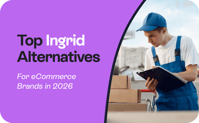 If you're using Ingrid for post-purchase experience, you already know what it does well. What it doesn't do is replace your carrier management platform, and for brands tired of running two separate systems, that's the gap this guide addresses.
