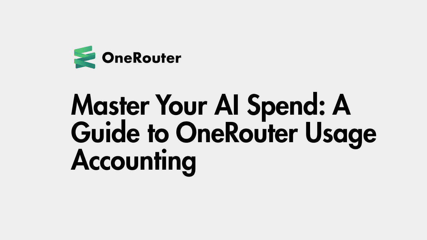 A Guide to OneRouter Usage Accounting