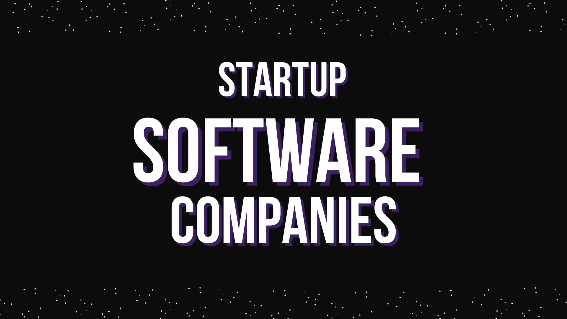Best Software Development Companies for Startups