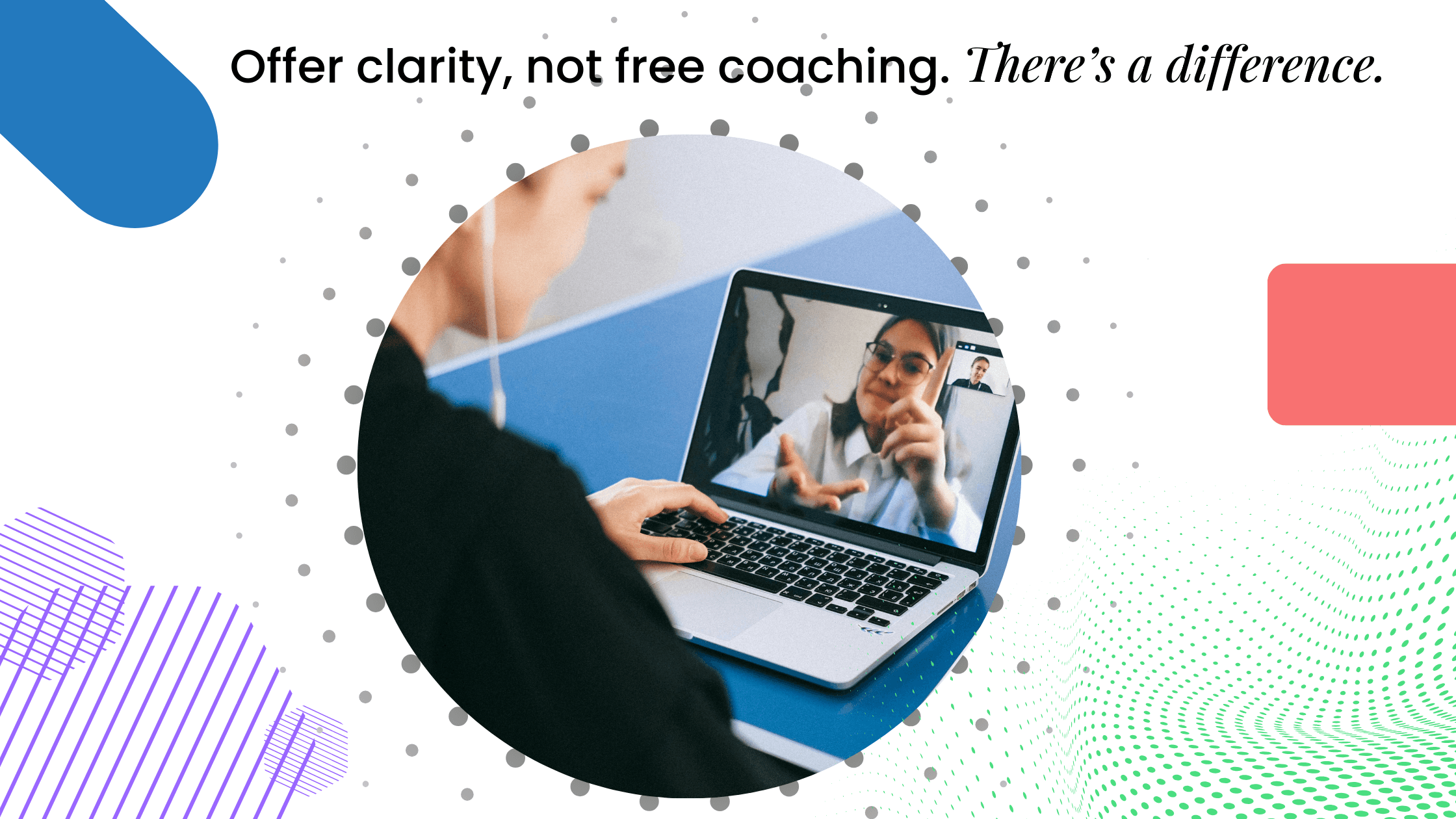 Coach on a video call, explaining a paid coaching offer clearly, highlighting the difference between free advice and structured coaching.