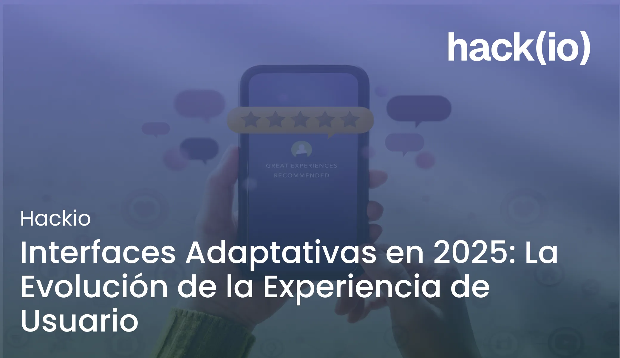 Interfaces Adaptativas en 2025: La Evolución de la Experiencia de Usuario