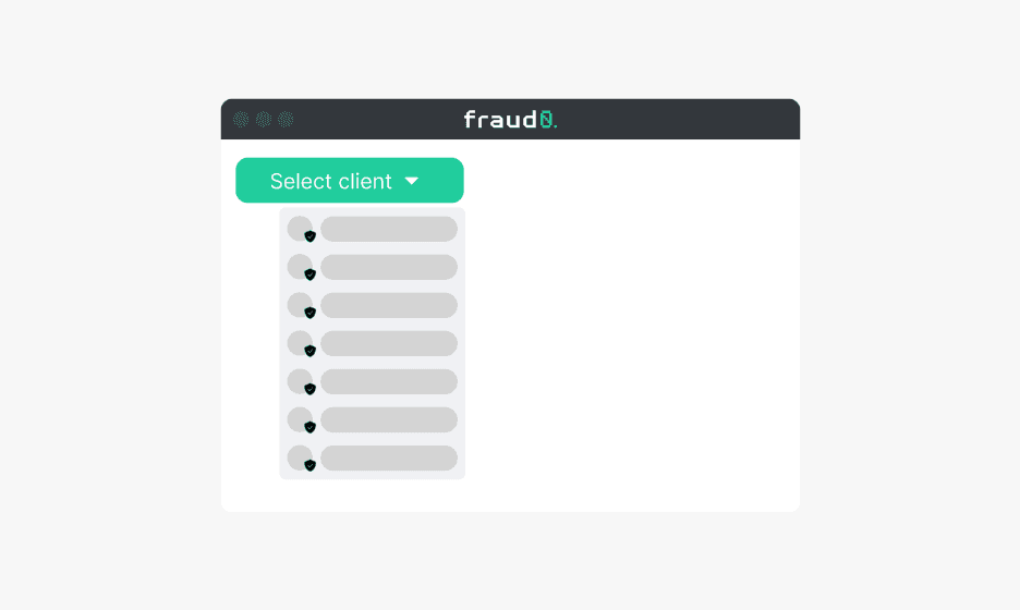 A fraud0 dashboard with a “Select client” dropdown and a list of clients, each marked with a security shield icon.