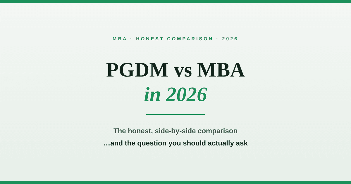 Confused between PGDM and MBA? You’re not the only one. Here’s the honest difference, decoded for what it actually means for your career, your salary, and your next move.